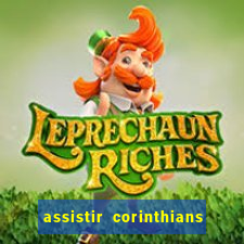 assistir corinthians multi canais